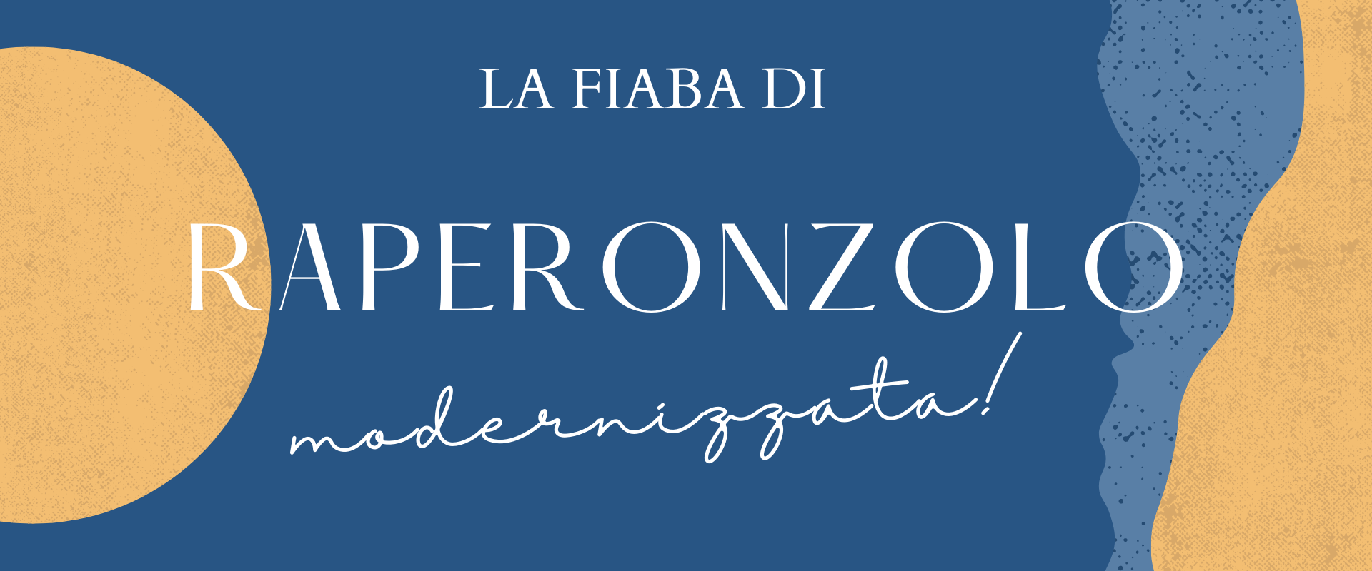 La fiaba di Raperonzolo – modernizzata!